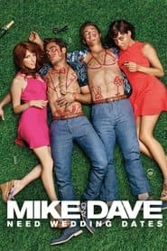 Mike and Dave Need Wedding Dates