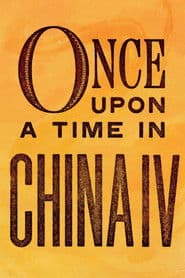 Once Upon a Time in China IV