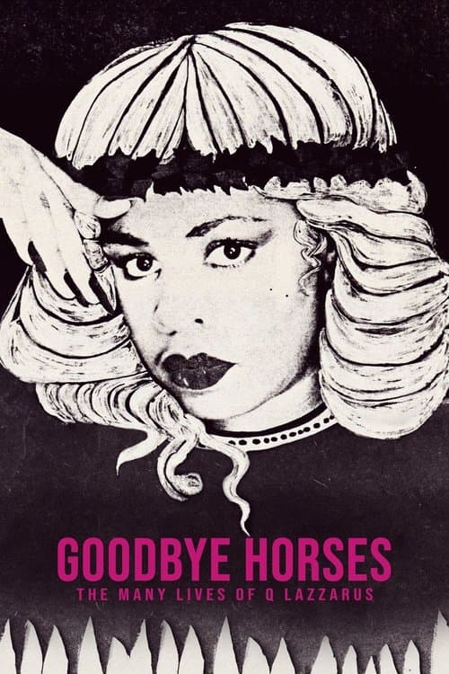 Belgische première: GOODBYE HORSES: THE MANY LIVES OF Q LAZZARUS
