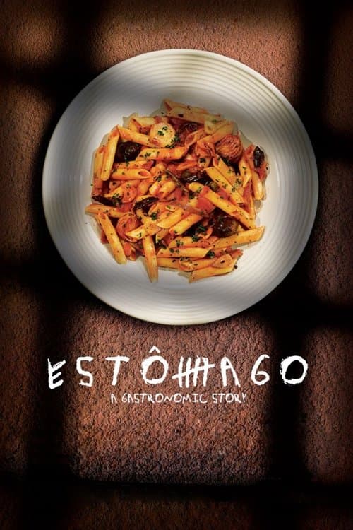 Estômago: A Gastronomisch Verhaal poster