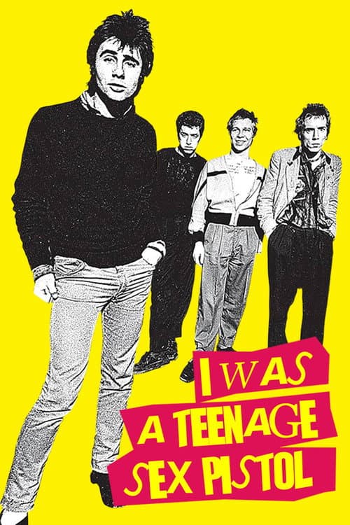 I Was a Teenage Sex Pistol poster