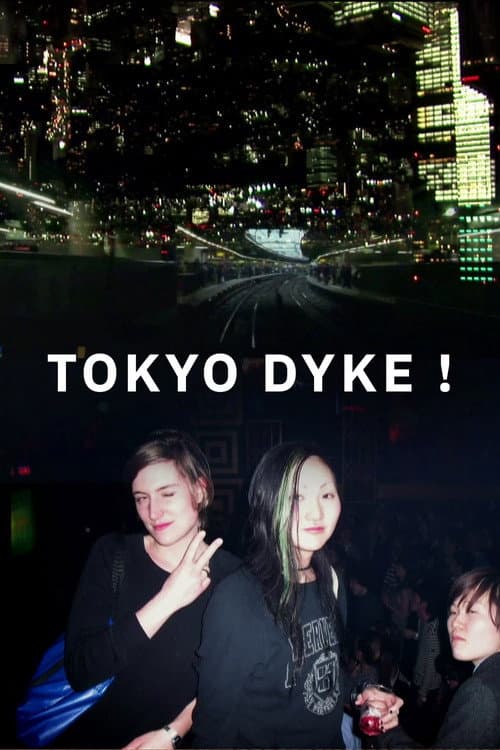 Tokyo Dyke!