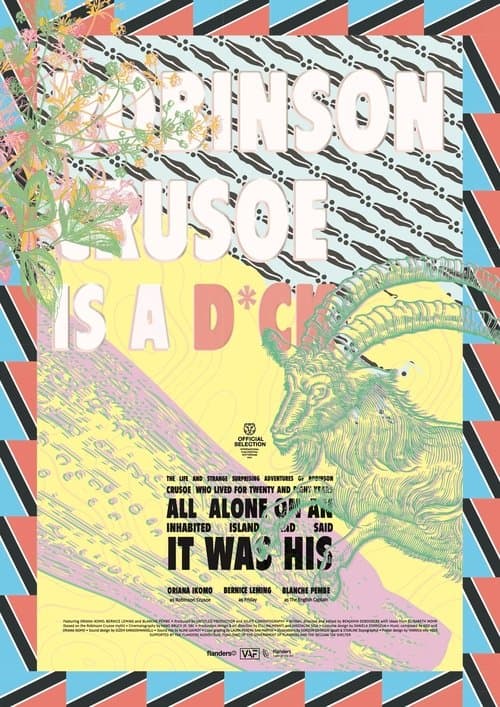 The Life and Strange Surprising Adventures of Robinson Crusoe Who Lived for Twenty and Eight Years All Alone on an Inhabited Island and Said It Was His poster