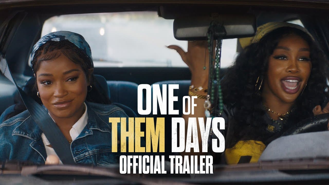 One of Them Days trailer thumbnail