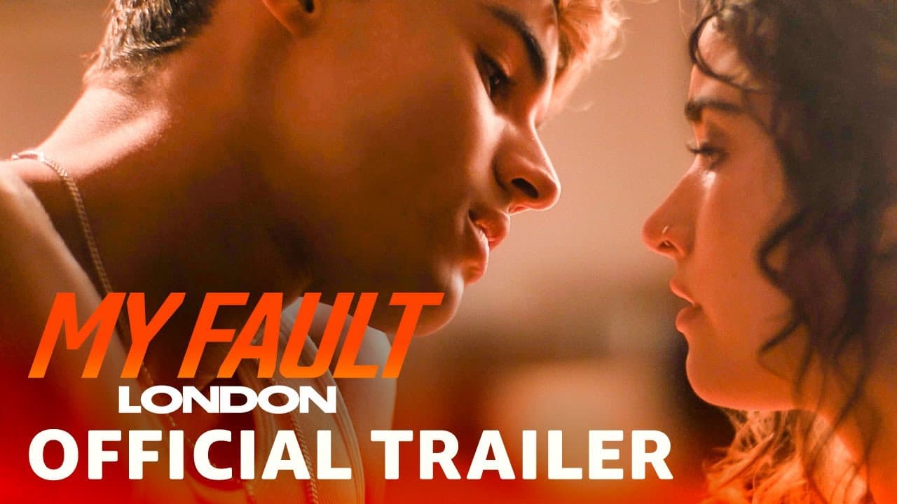 My Fault: London trailer thumbnail