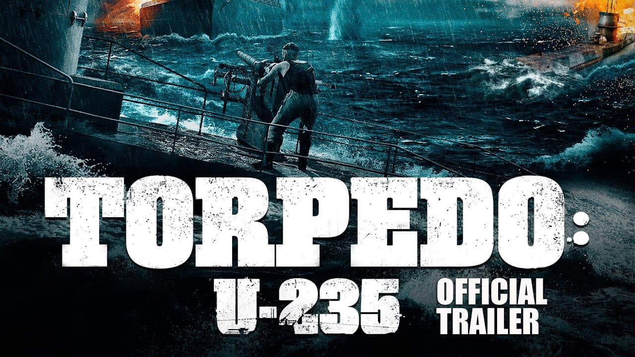 Torpedo: U-235 trailer thumbnail