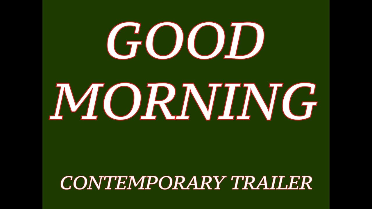Good Morning trailer thumbnail