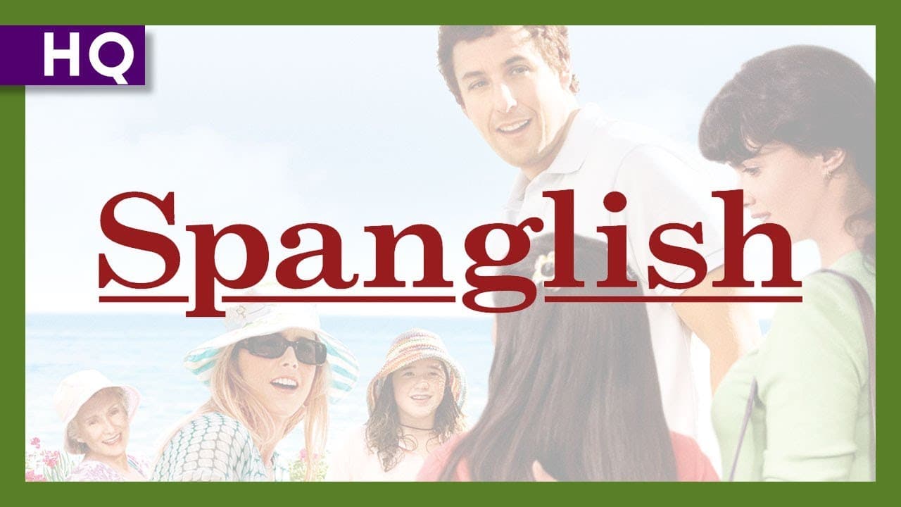 Spanglish trailer thumbnail