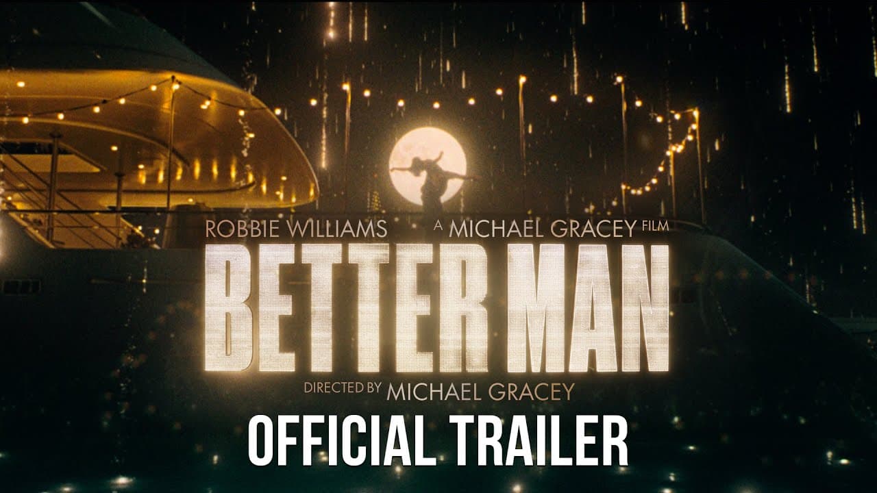 Better Man trailer thumbnail