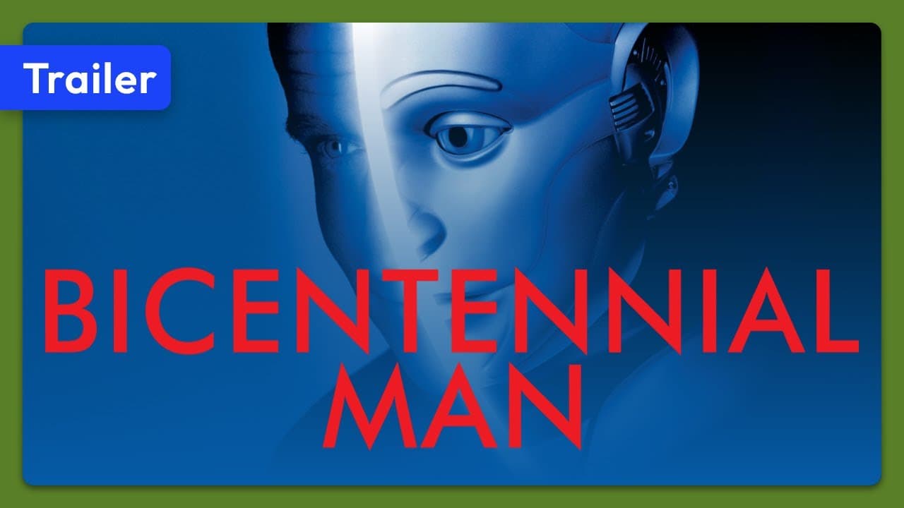 Bicentennial Man trailer thumbnail