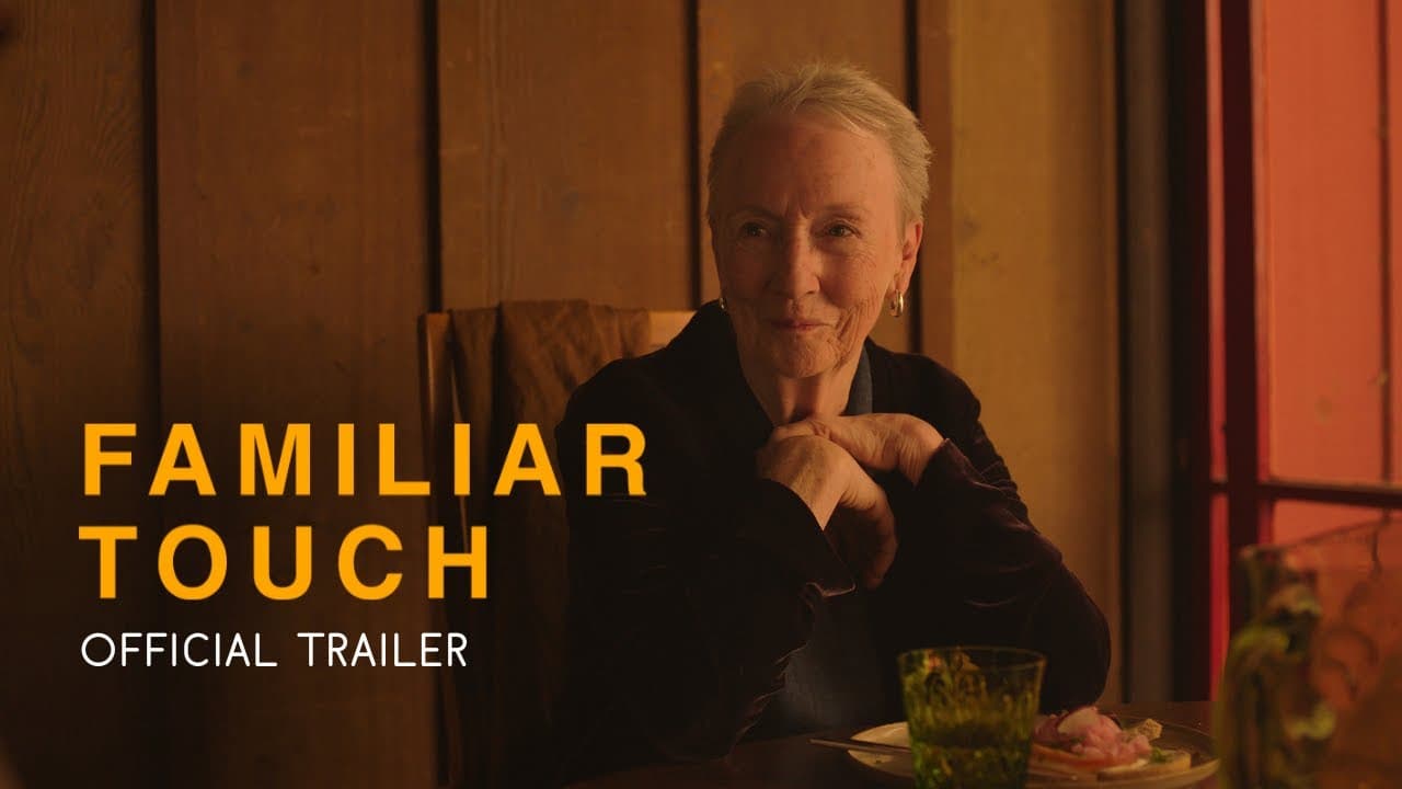 Familiar Touch trailer thumbnail
