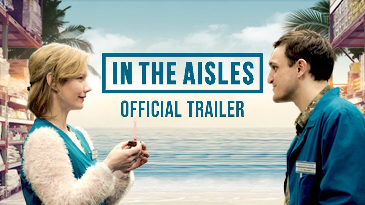 In the Aisles trailer thumbnail
