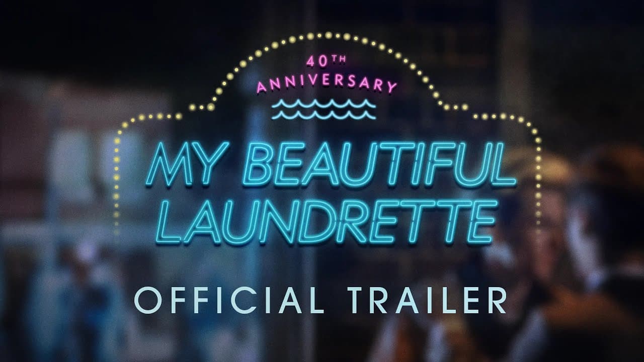 My Beautiful Laundrette trailer thumbnail