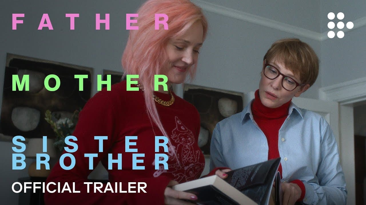 Father Mother Sister Brother trailer thumbnail
