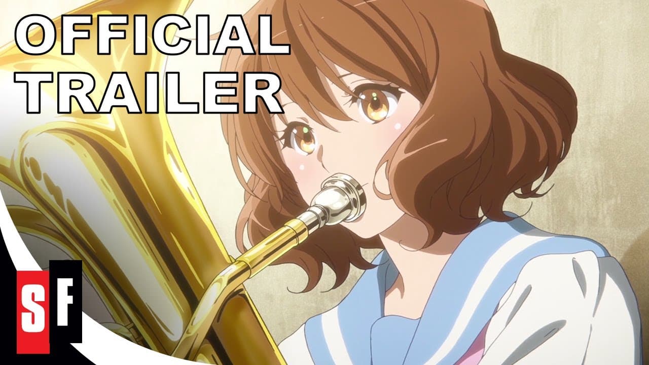 Sound! Euphonium the Movie – Our Promise: A Brand New Day trailer thumbnail