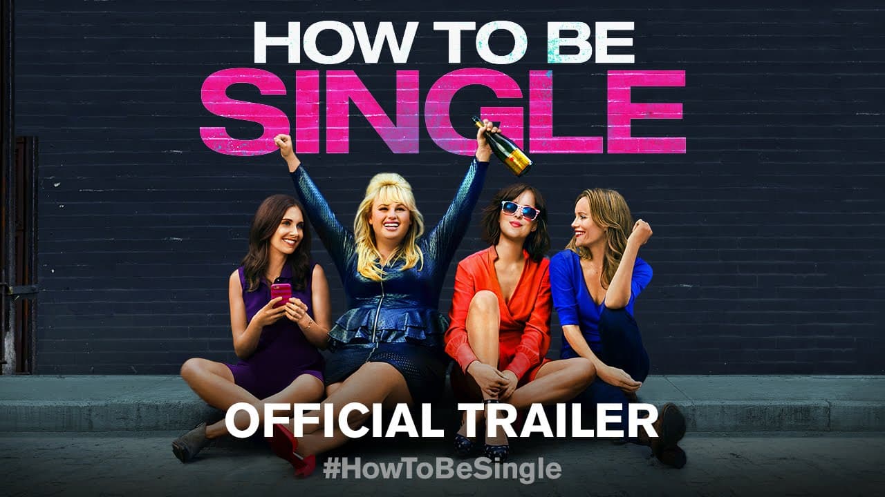 How to Be Single trailer thumbnail