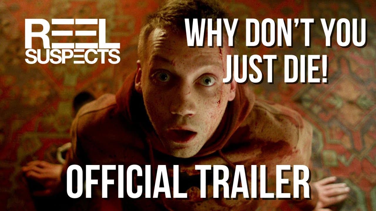 Why Don't You Just Die! trailer thumbnail