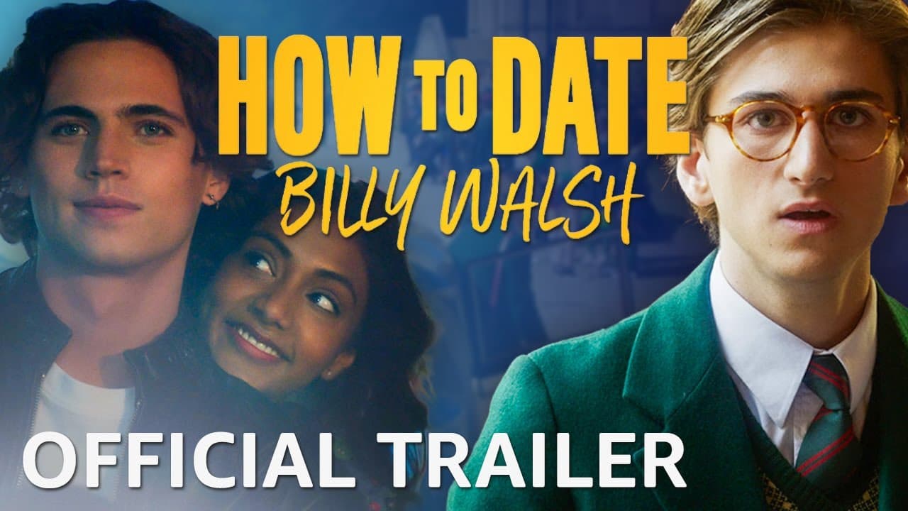 How to Date Billy Walsh trailer thumbnail