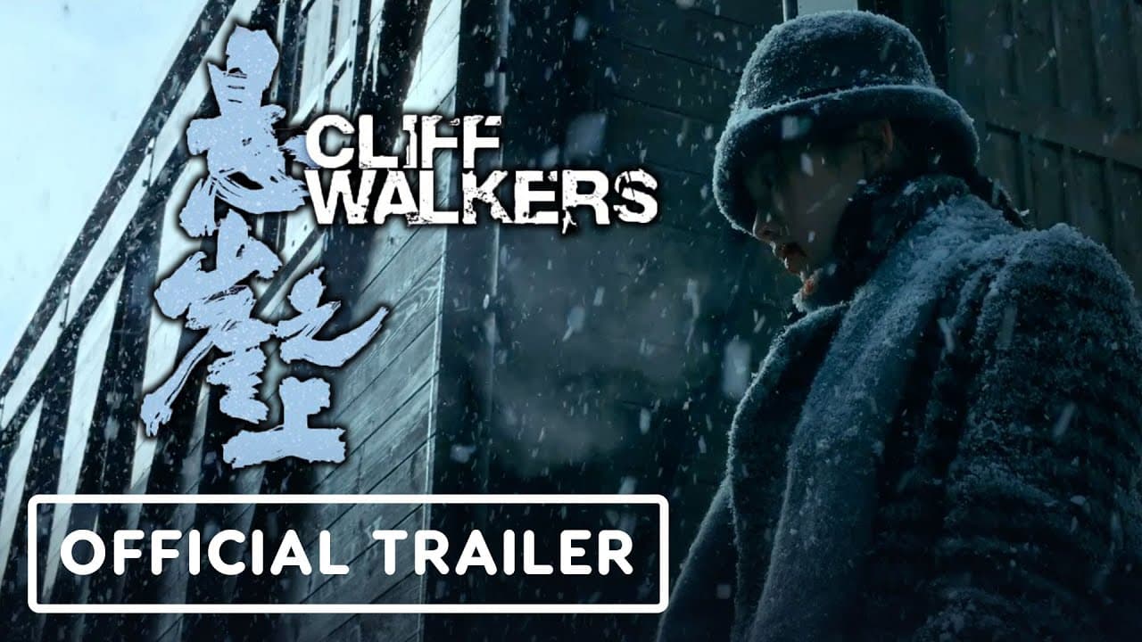Cliff Walkers trailer thumbnail