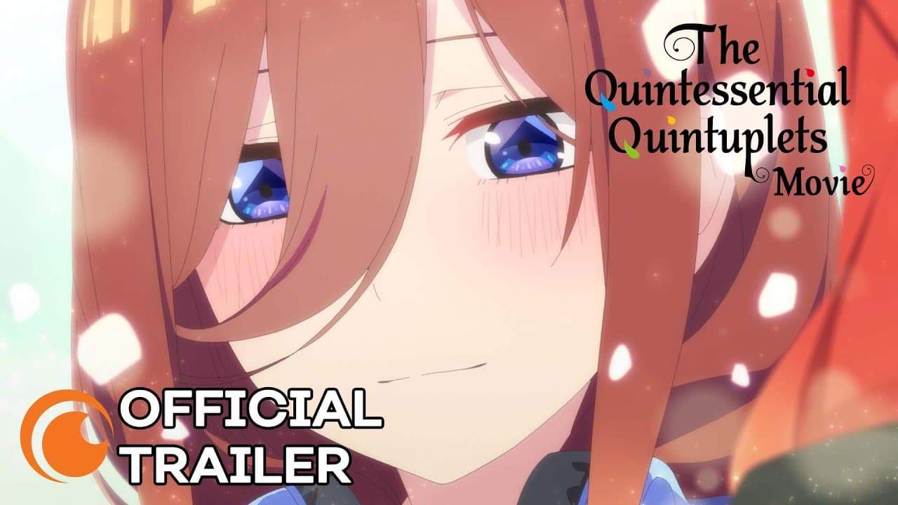 The Quintessential Quintuplets Movie trailer thumbnail