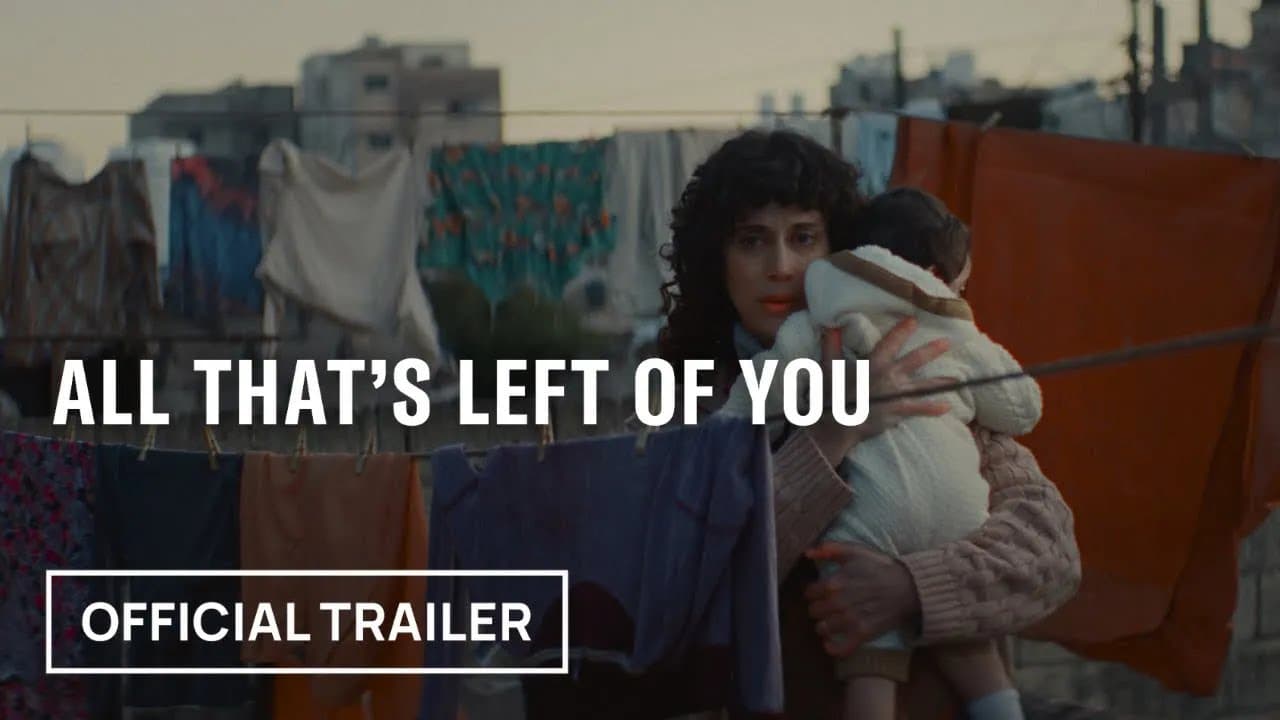 All That's Left of You trailer thumbnail
