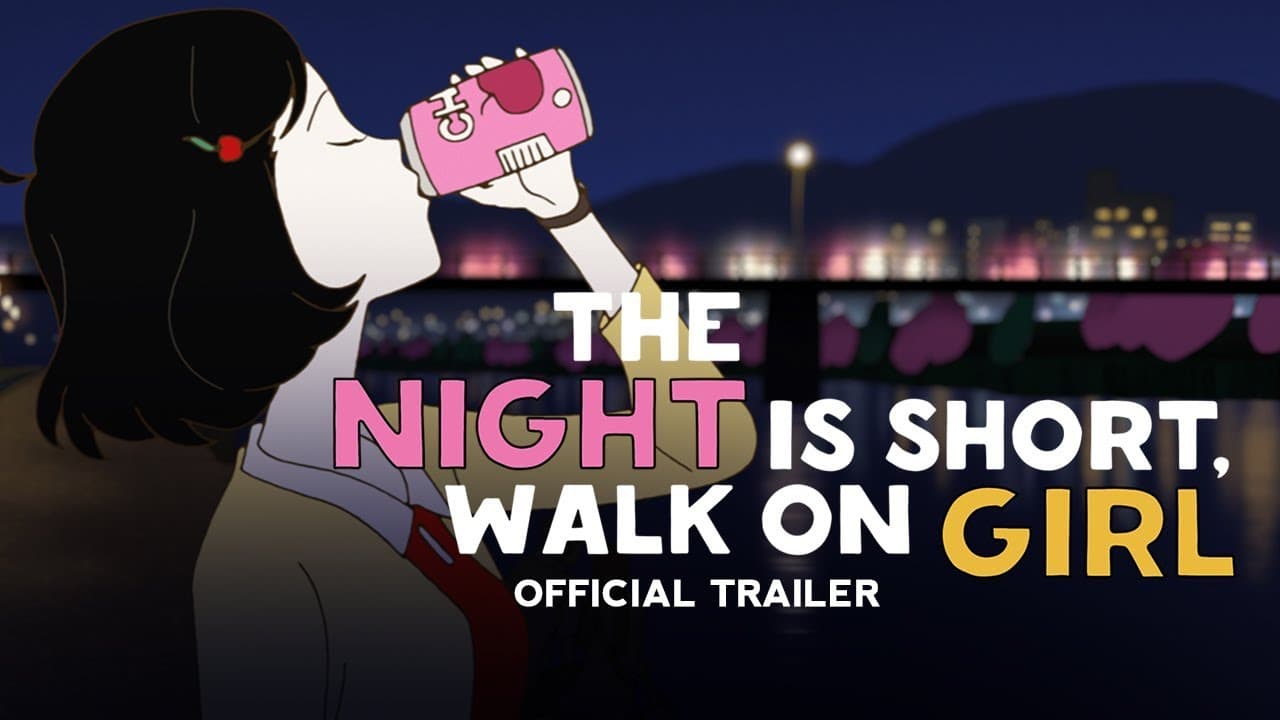 Night Is Short, Walk On Girl trailer thumbnail