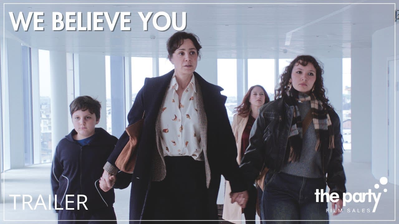 We Believe You trailer thumbnail